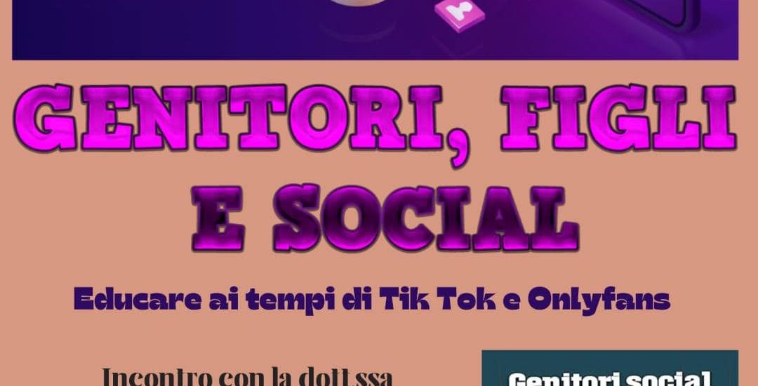 Incontro “Genitori social ai tempi di TikTok e OnlyFans”